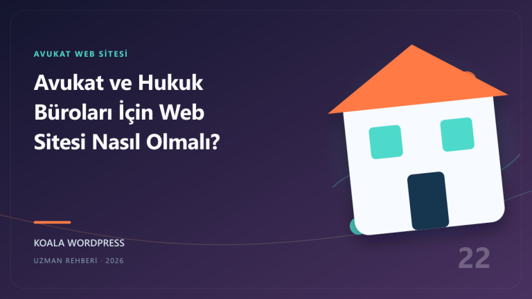 Avukat ve Hukuk Büroları İçin Web Sitesi Nasıl Olmalı?
