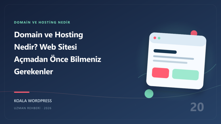 Domain ve Hosting Nedir? Web Sitesi Açmadan Önce Bilmeniz Gerekenler
