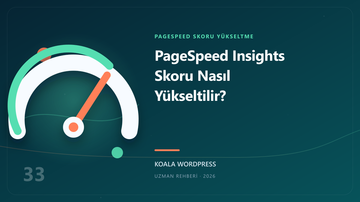 PageSpeed Insights Skoru Nasıl Yükseltilir?