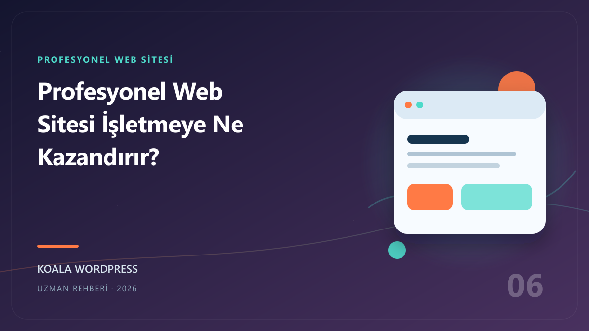 Profesyonel Web Sitesi İşletmeye Ne Kazandırır?