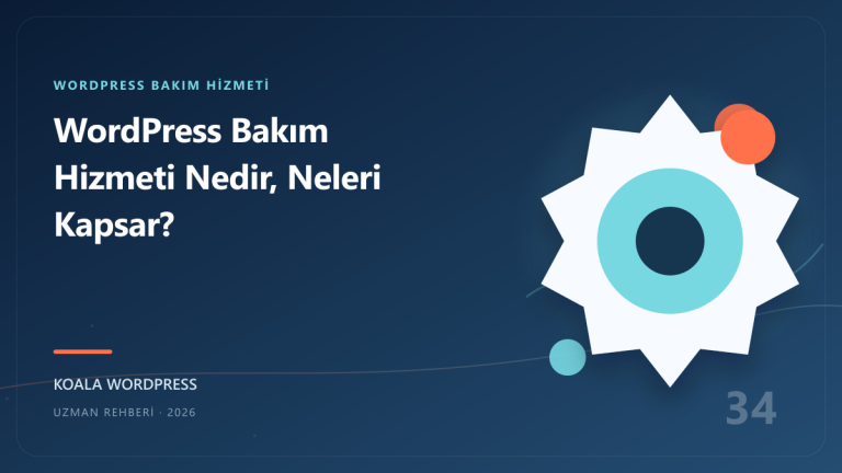 WordPress Bakım Hizmeti Nedir, Neleri Kapsar?