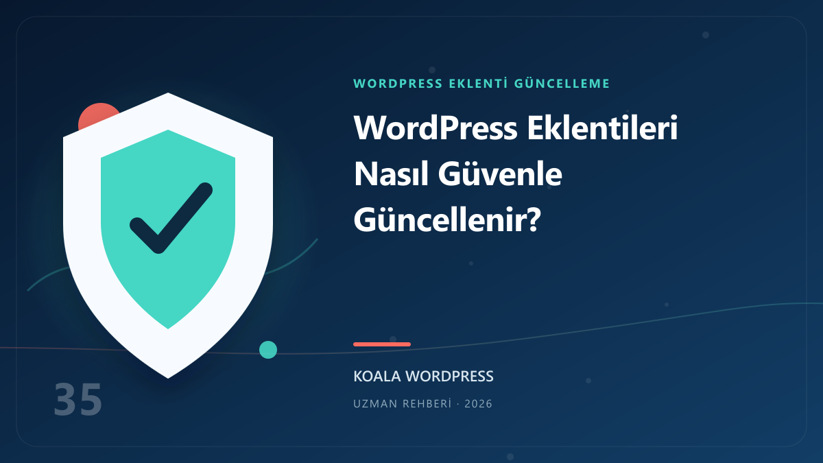 WordPress Eklentileri Nasıl Güvenle Güncellenir?